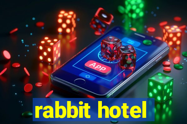 rabbit hotel