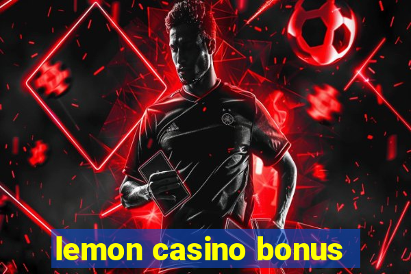 lemon casino bonus