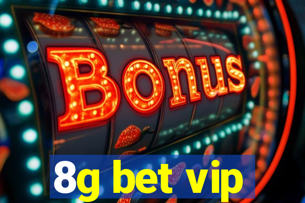 8g bet vip