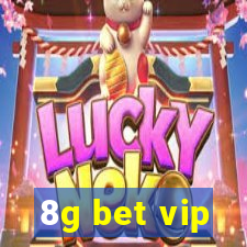 8g bet vip