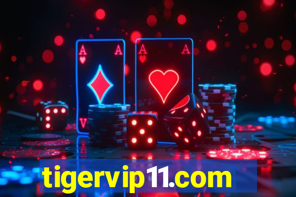 tigervip11.com