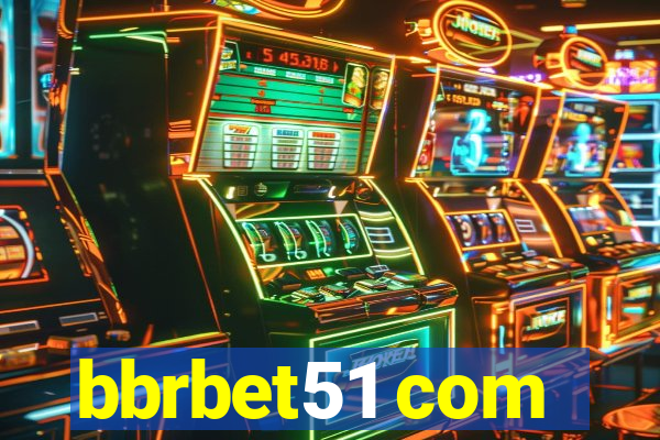 bbrbet51 com