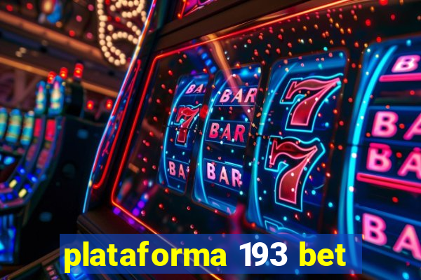 plataforma 193 bet