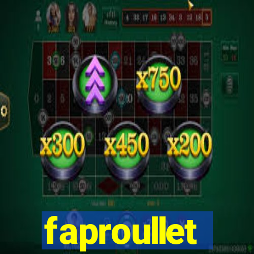 faproullet