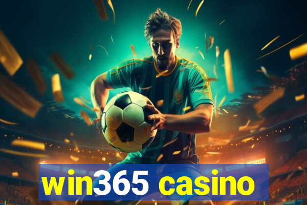 win365 casino