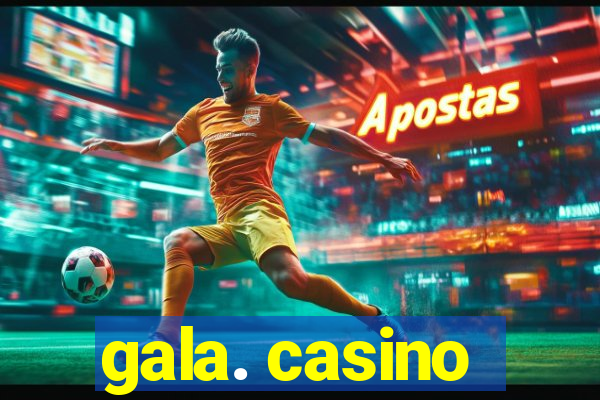 gala. casino