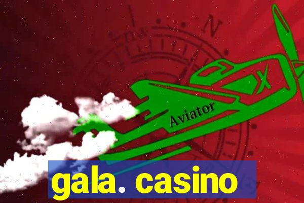 gala. casino