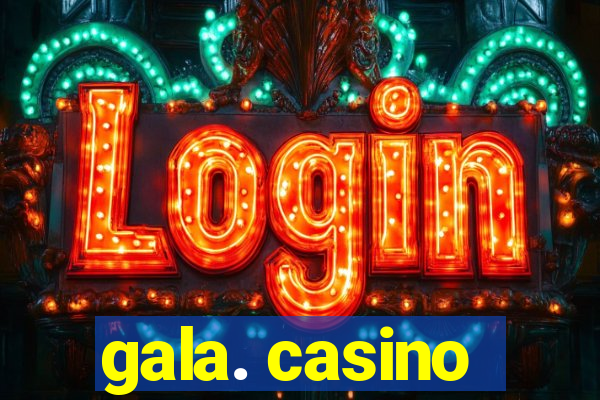 gala. casino