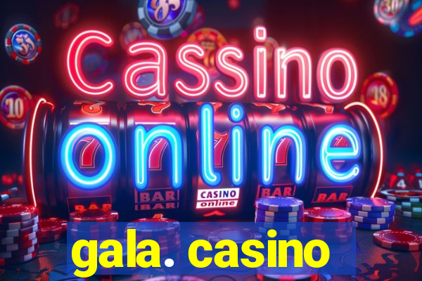 gala. casino