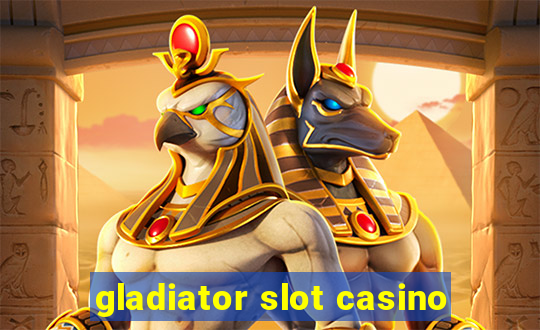 gladiator slot casino