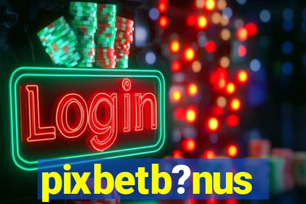 pixbetb?nus