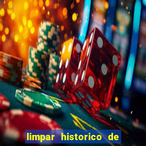 limpar historico de apostas bet365