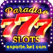 esporte bet com