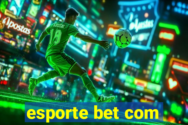 esporte bet com