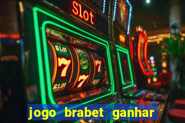 jogo brabet ganhar dinheiro de verdade