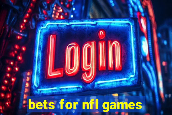 bets for nfl games