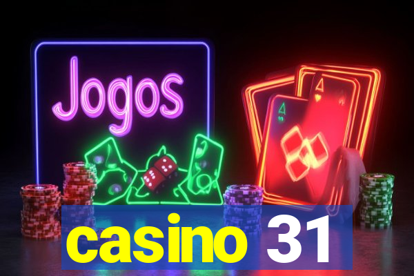 casino 31