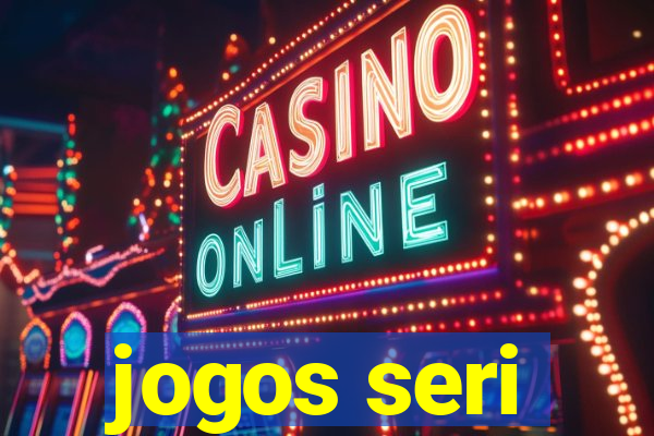 jogos seri