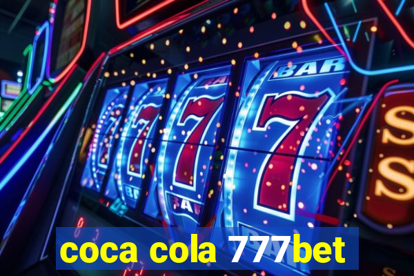 coca cola 777bet