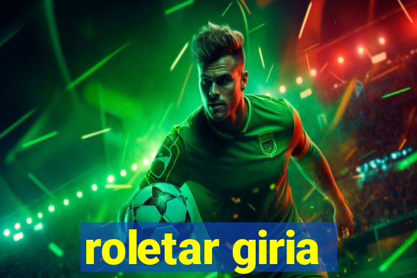 roletar giria