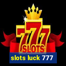 slots luck 777