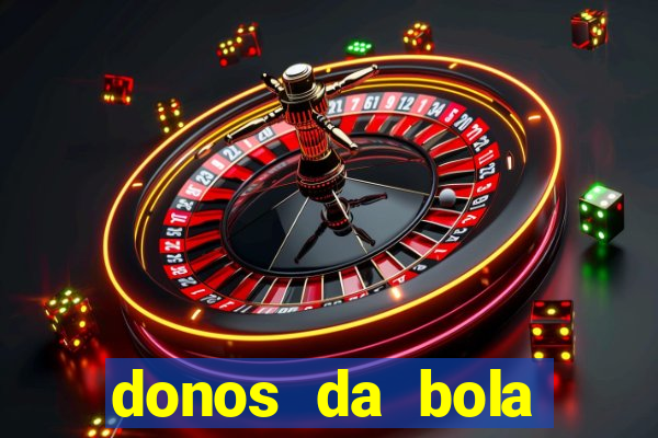 donos da bola apostas esportivas