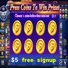 $5 free signup bonus casino