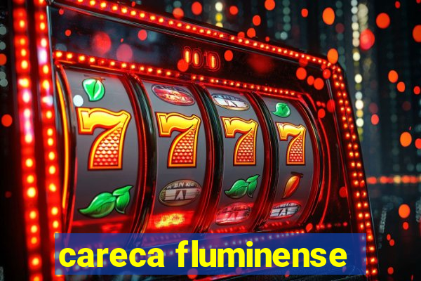 careca fluminense