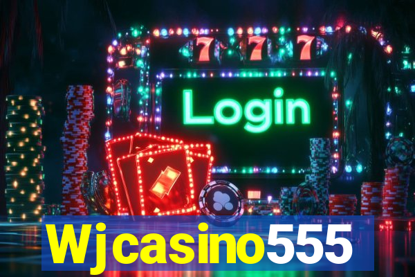 Wjcasino555