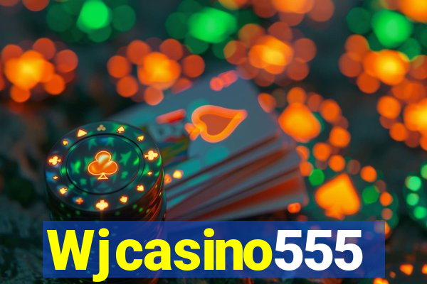 Wjcasino555