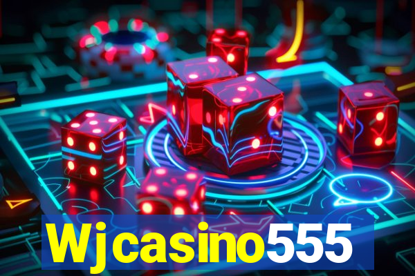 Wjcasino555