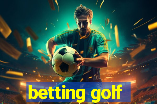 betting golf