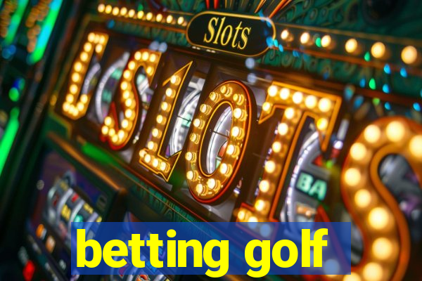 betting golf