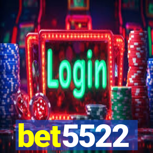 bet5522