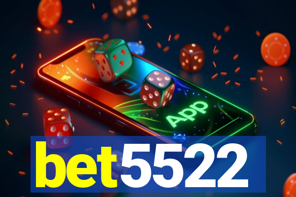 bet5522