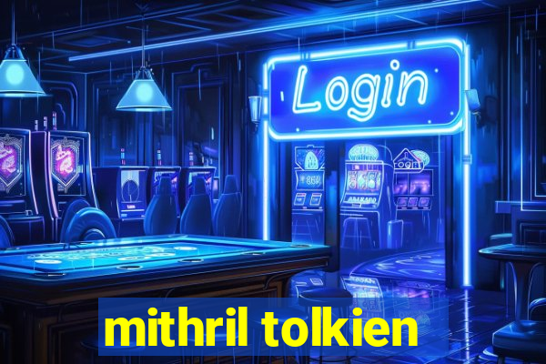 mithril tolkien