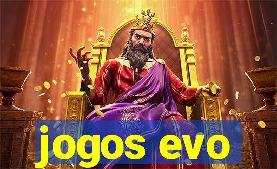 jogos evo