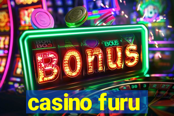 casino furu