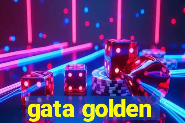 gata golden