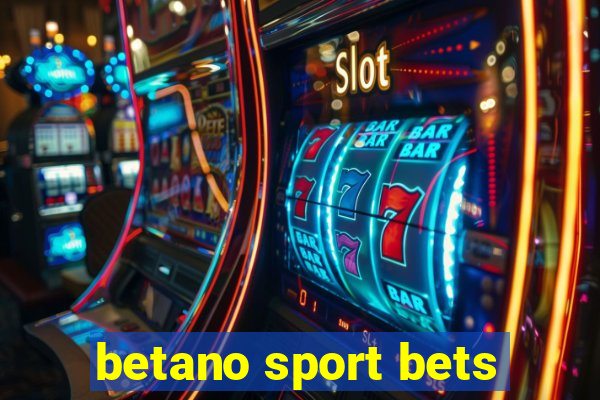 betano sport bets