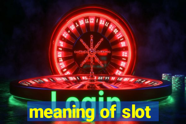 meaning of slot