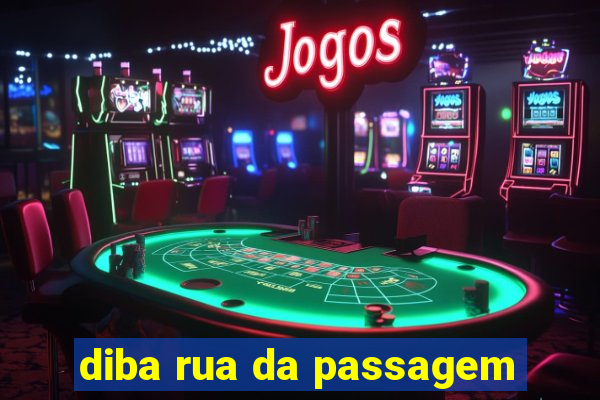 diba rua da passagem