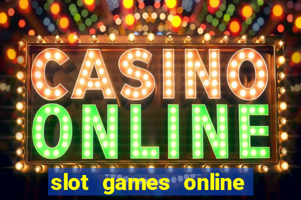 slot games online for free