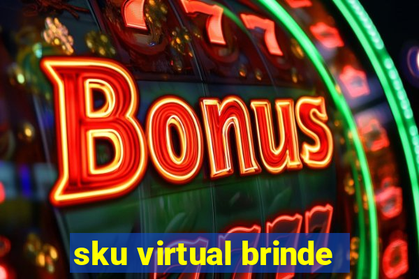 sku virtual brinde