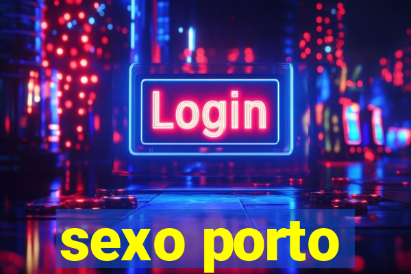 sexo porto