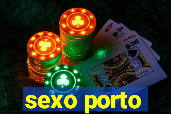 sexo porto