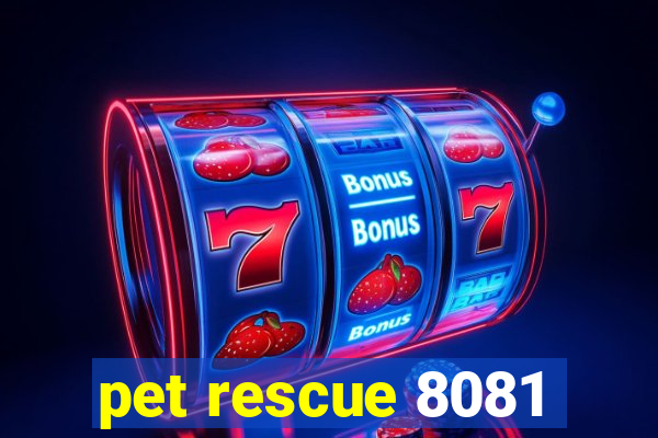 pet rescue 8081