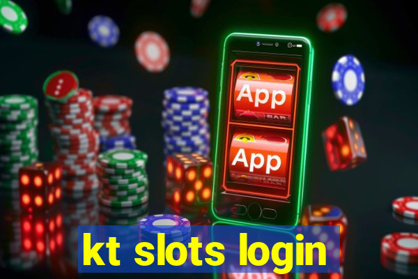 kt slots login