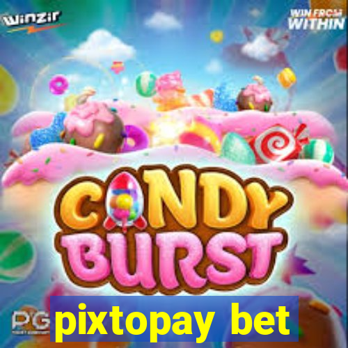 pixtopay bet