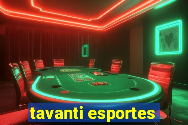 tavanti esportes